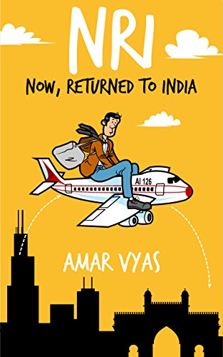 cover image for NRI:Now, Returned to India by Amar Vyas